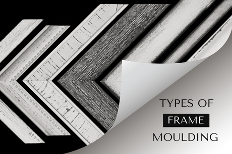 Mastering Moulding: Which frame type is the best for your artwork?